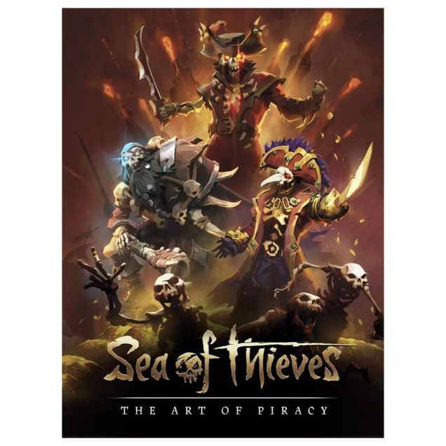 Sea of Thieves: The Art of Piracy